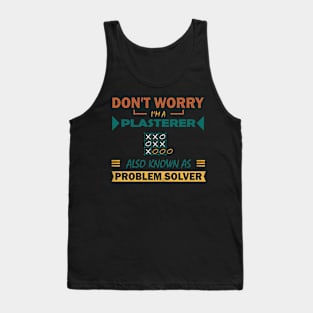 plasterer problem solver Tank Top